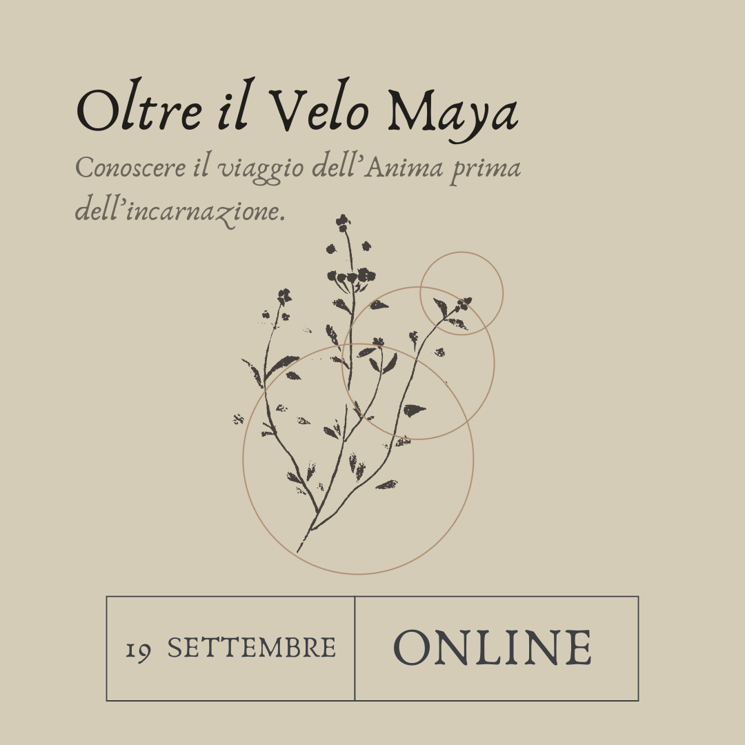 Lezione online<br>Oltre il Velo Maya - 19 settembre