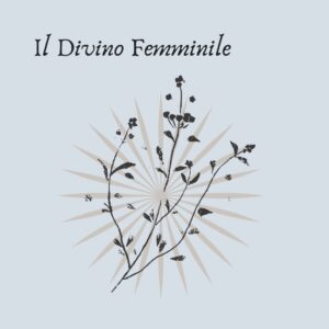 Il Divino Femminile