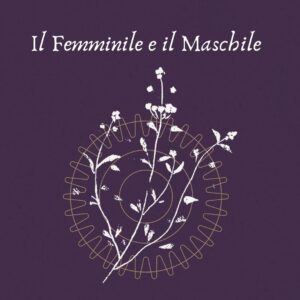 il Femminile e il Maschile