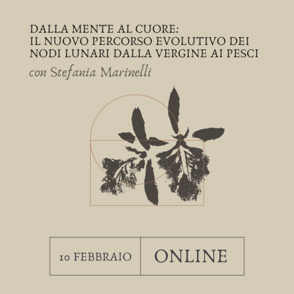 DALLA MENTE AL CUORE: IL NUOVO PERCORSO EVOLUTIVO DEI NODI LUNARI DALLA VERGINE AI PESCI